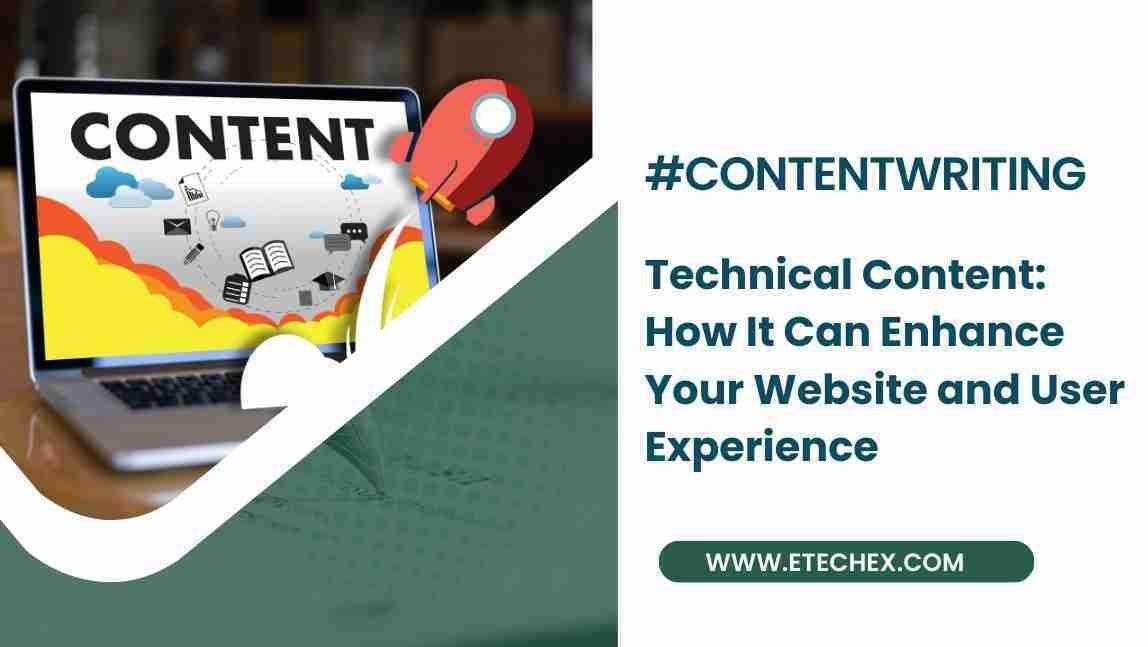 Technical Content: How It Can Boost Your Website and User Experience